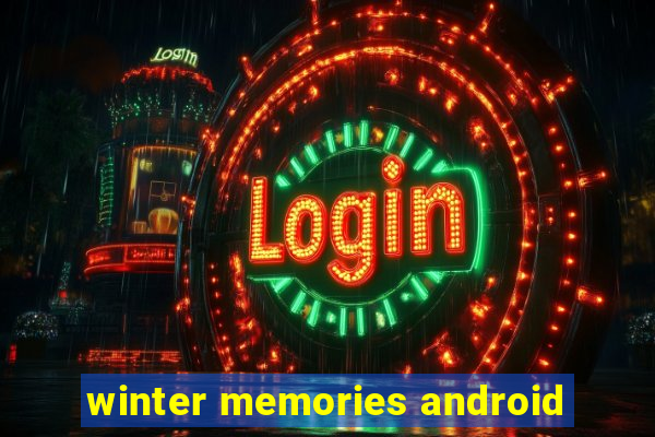 winter memories android